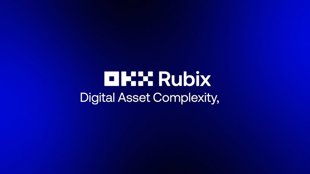 OKX Rubix digital asset as a service for financial institutions now launched in UAE